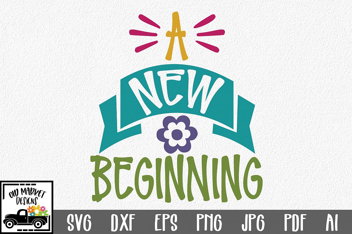 A New Beginning SVG Cut File - Spring SVG DXF EPS PNG JPG AI example image 1