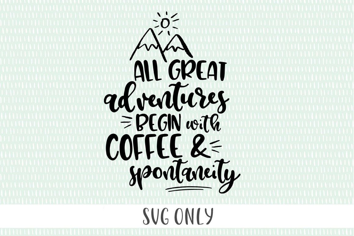 Adventure SVG Cut File - All Great Adventures example image 1
