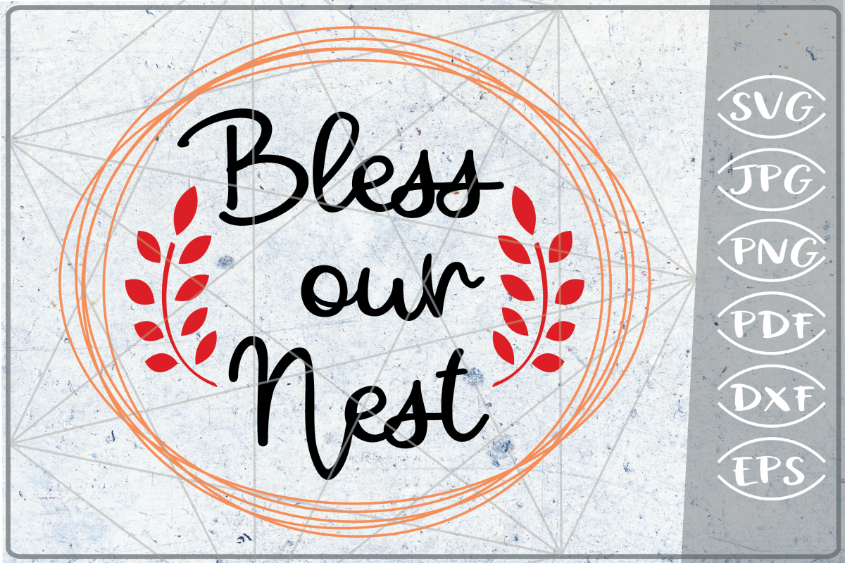 Bless our Nest SVG Cutting Files Svg Cricut SVG Blessing SVG example image 1