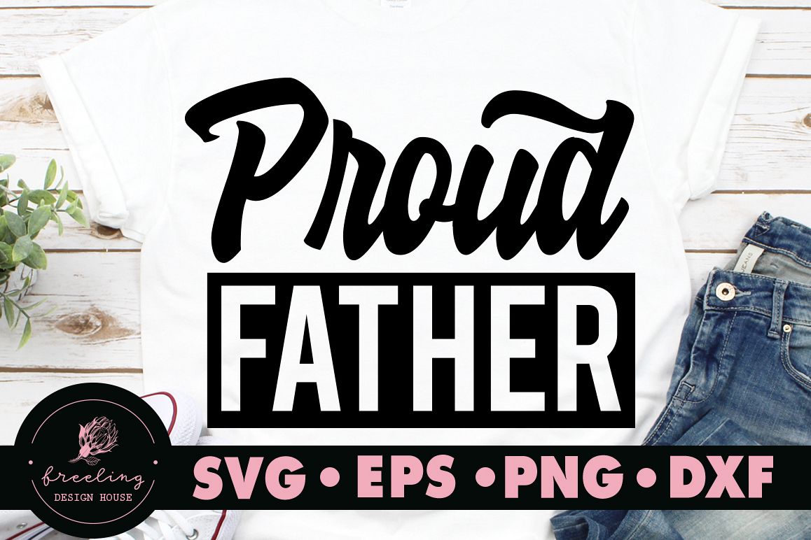 Father's day Proud father SVG example image 1