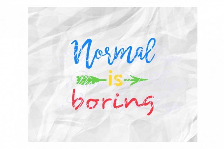 Normal Is Boring Svg, Autism Svg, Awareness Svg, Autism Mom example image 1