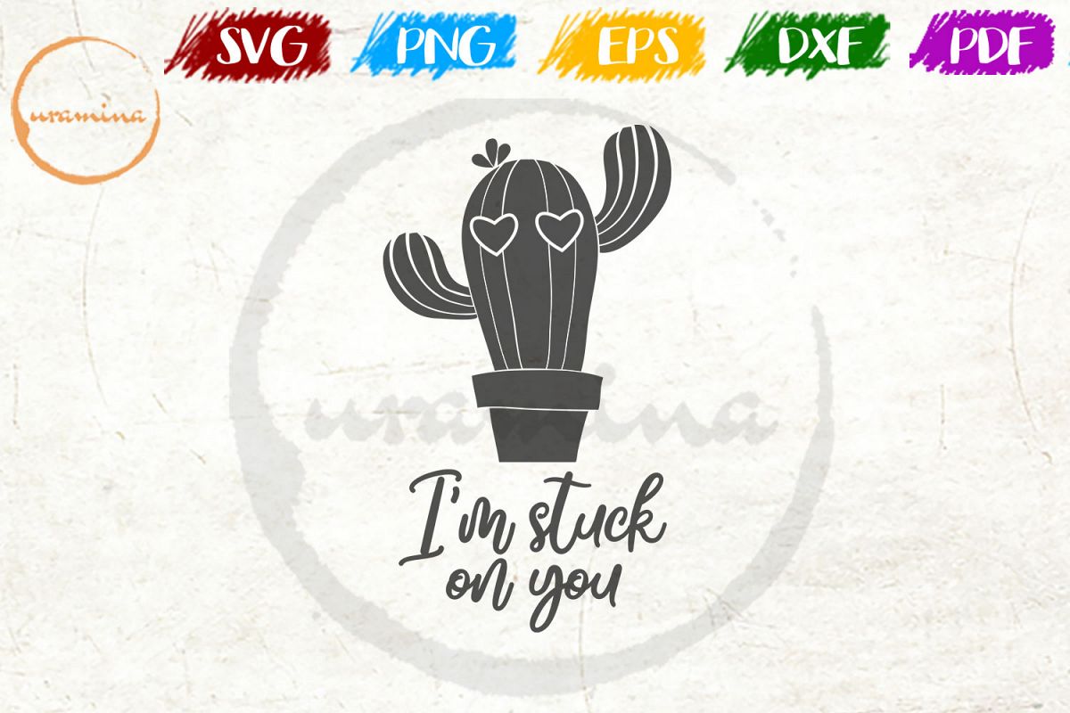 I Am Stuck On You Valentine SVG PDF PNG example image 1