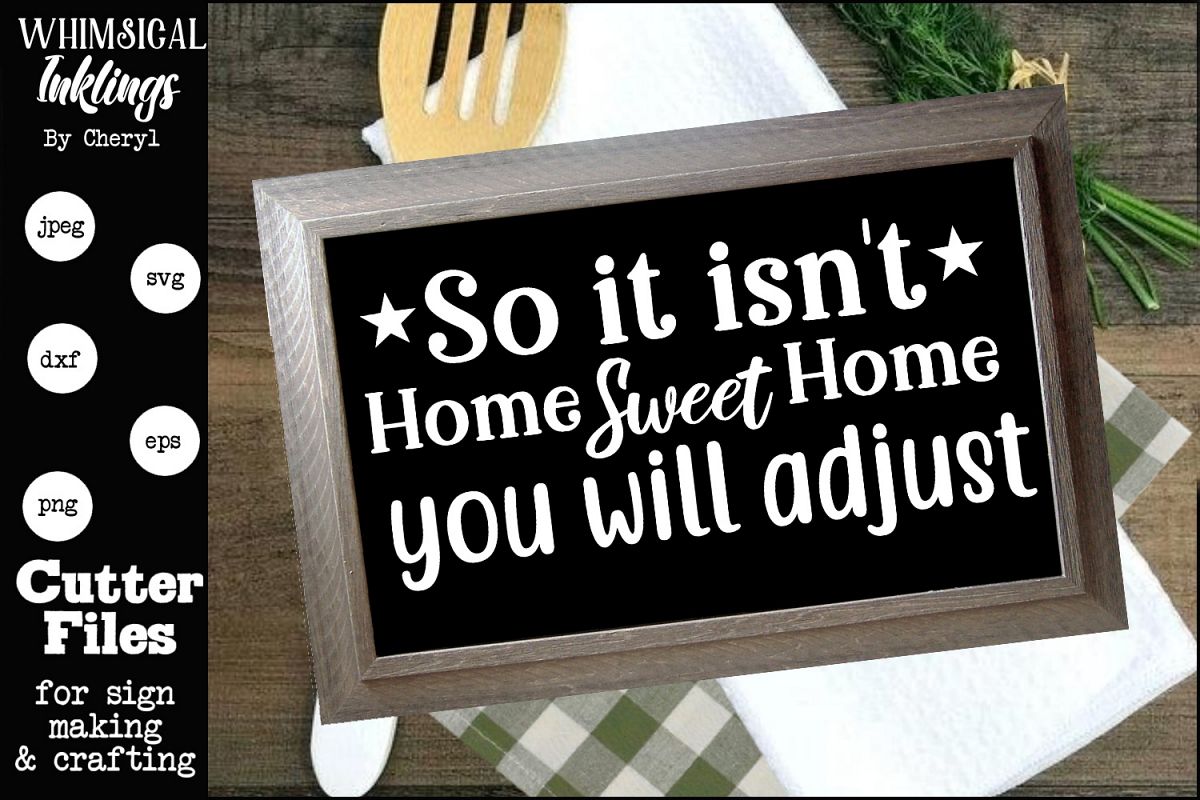 So It Isnt Home Sweet Home SVG example image 1
