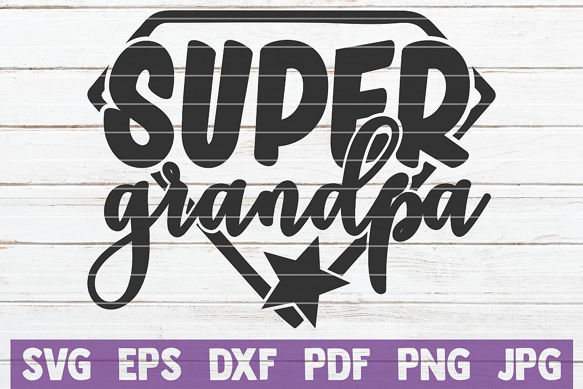 Super Grandpa SVG Cut File | commercial use example image 1