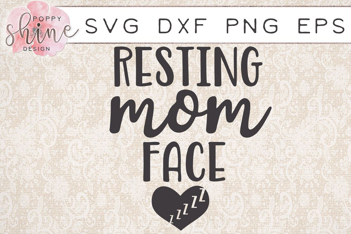 Resting Mom Face SVG PNG EPS DXF Cutting Files example image 1