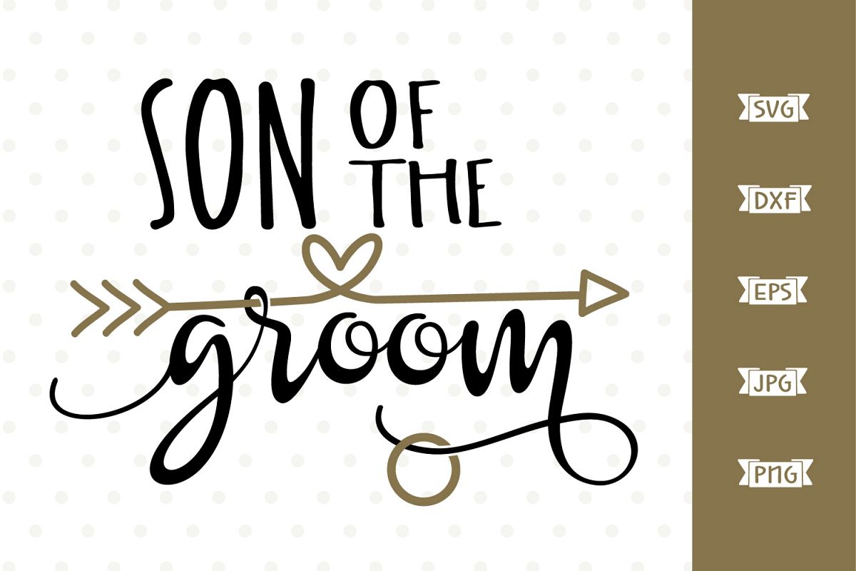 Son of the Groom SVG file example image 1