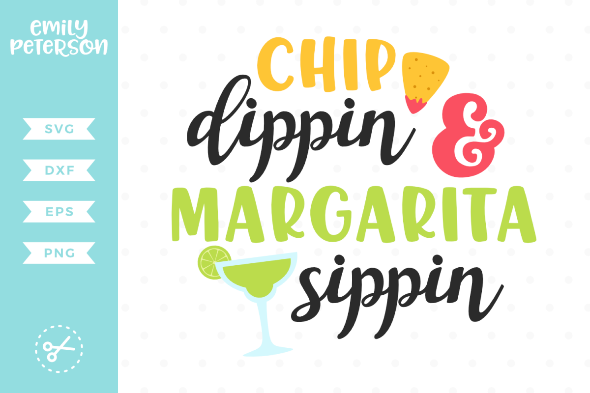 Chip Dippin and Margarita Sippin SVG DXF EPS PNG example image 1