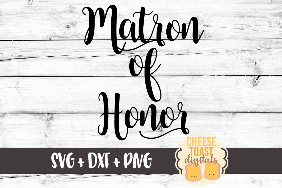 Download Matron Of Honor - Wedding SVG PNG DXF Cut Files (78322 ...