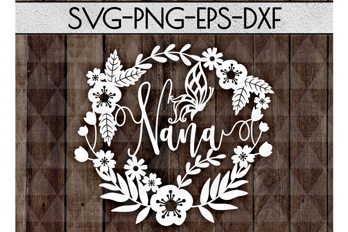 Download Nana SVG Cutting File, Grandmother Papercut DXF, EPS, PNG ...