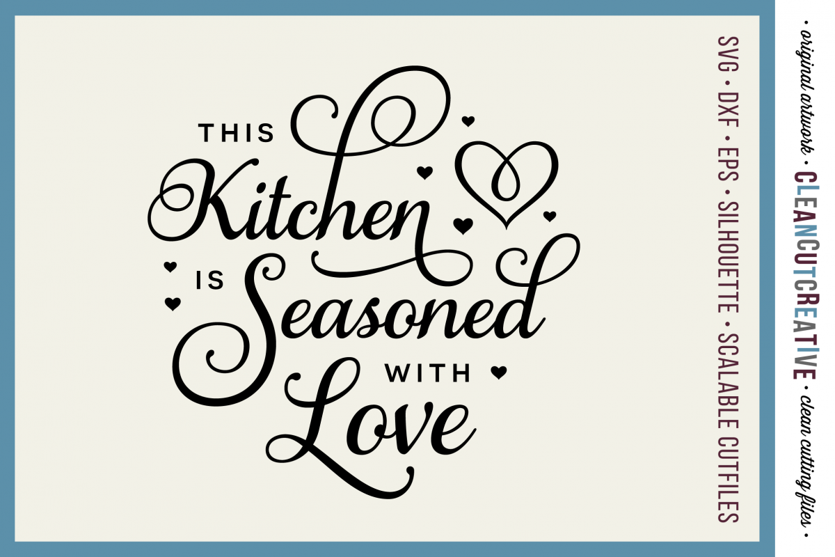 Free Free 311 This Kitchen Is Seasoned With Love Free Svg SVG PNG EPS DXF File