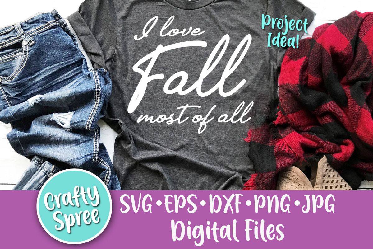 I Love Fall Most of All SVG PNG DXF Cut File example image 1
