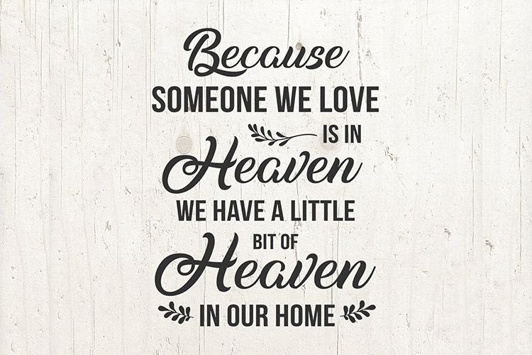 Because Someone We Love Is In Heaven Svg Christian Mourning