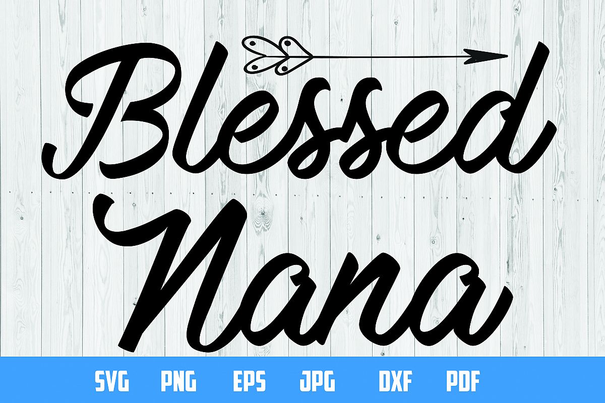 Blessed Nana design print | Cutting Files | example image 1