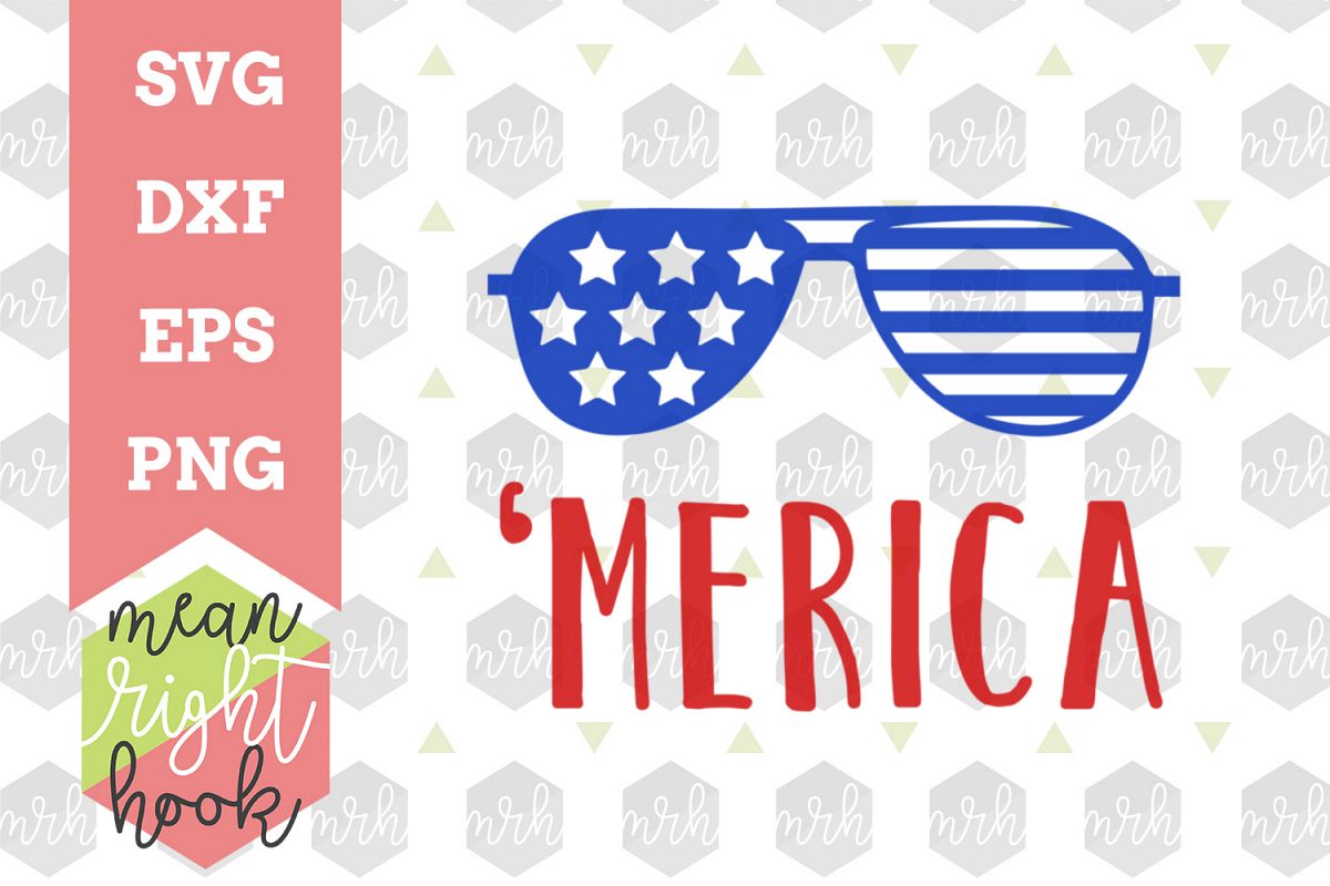 'Merica |Fourth of July Design - SVG, EPS, DXF, PNG vector files for cutting machines like the Cricut Explore & Silhouette example image 1