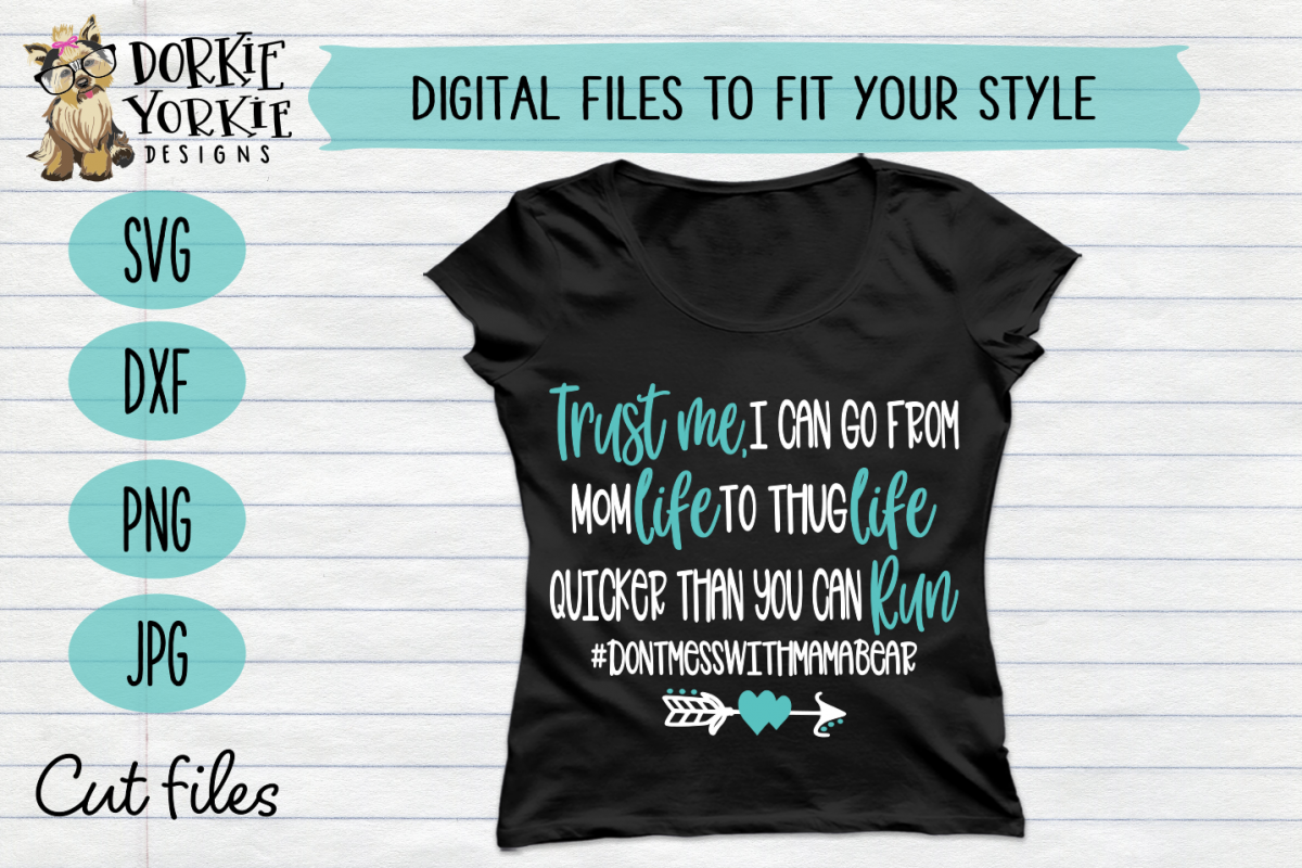 Mom life to Thug Life Quicker than you can run - Funny - SVG example image 1