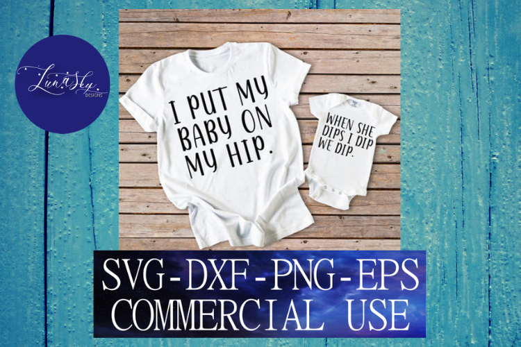 I put my baby on my hip, mom humor, matching, mom and baby example image 1