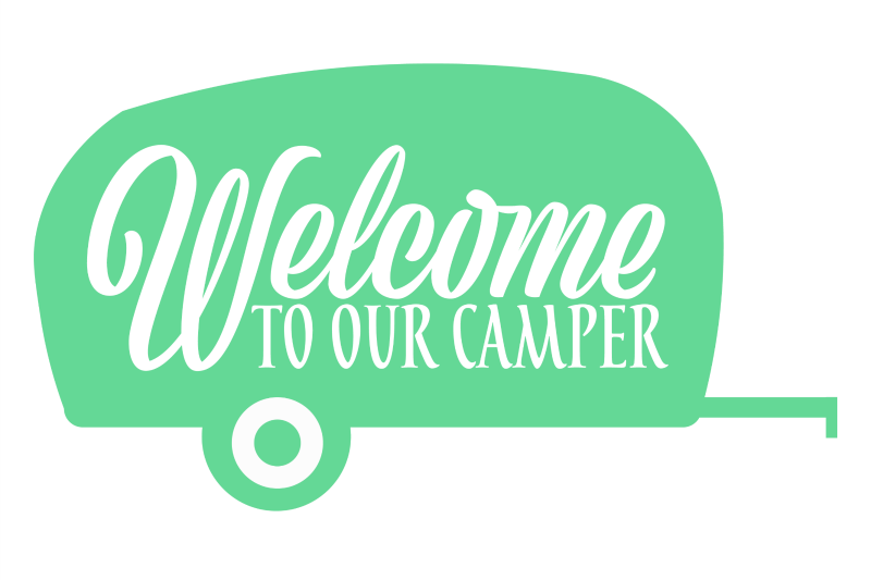 Download Welcome to Our Camper SVG