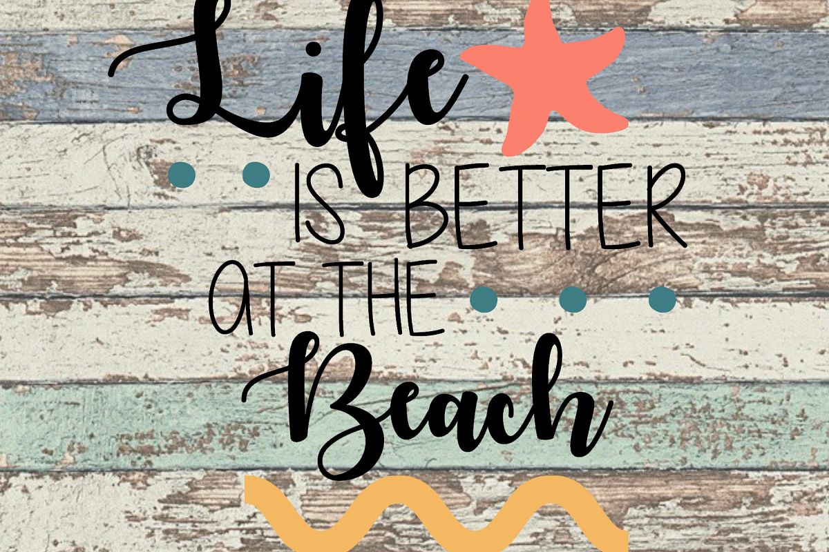 Download Life Is Better At The Beach SVG