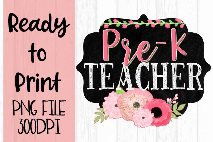 Pre K Teacher Chalkboard and Flowers Ready to example image 1