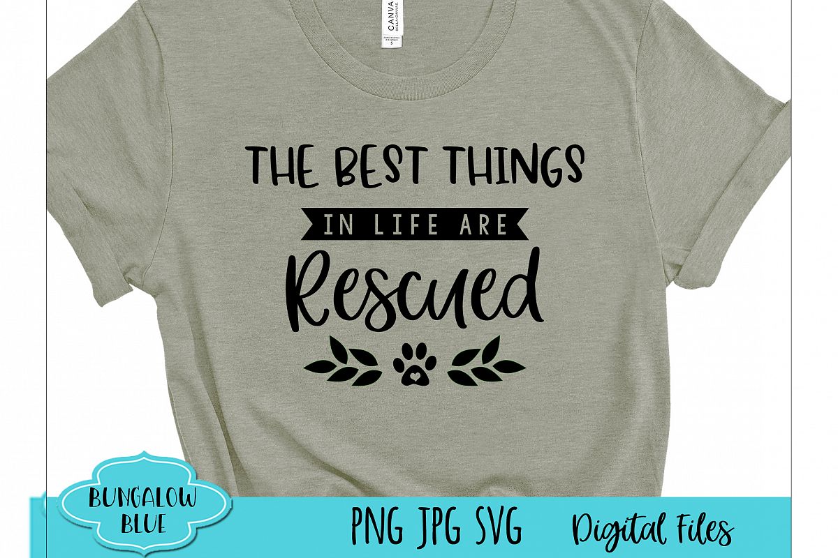 Best Things in Life are Rescued Laurel Digital Download example image 1