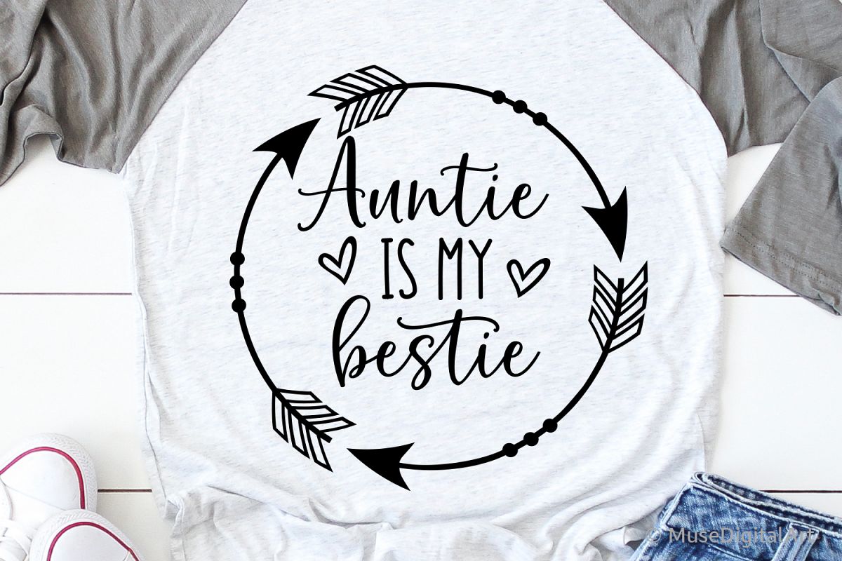Auntie is My Bestie Svg, Aunt Shirt Svg, Aunt Life Svg ...