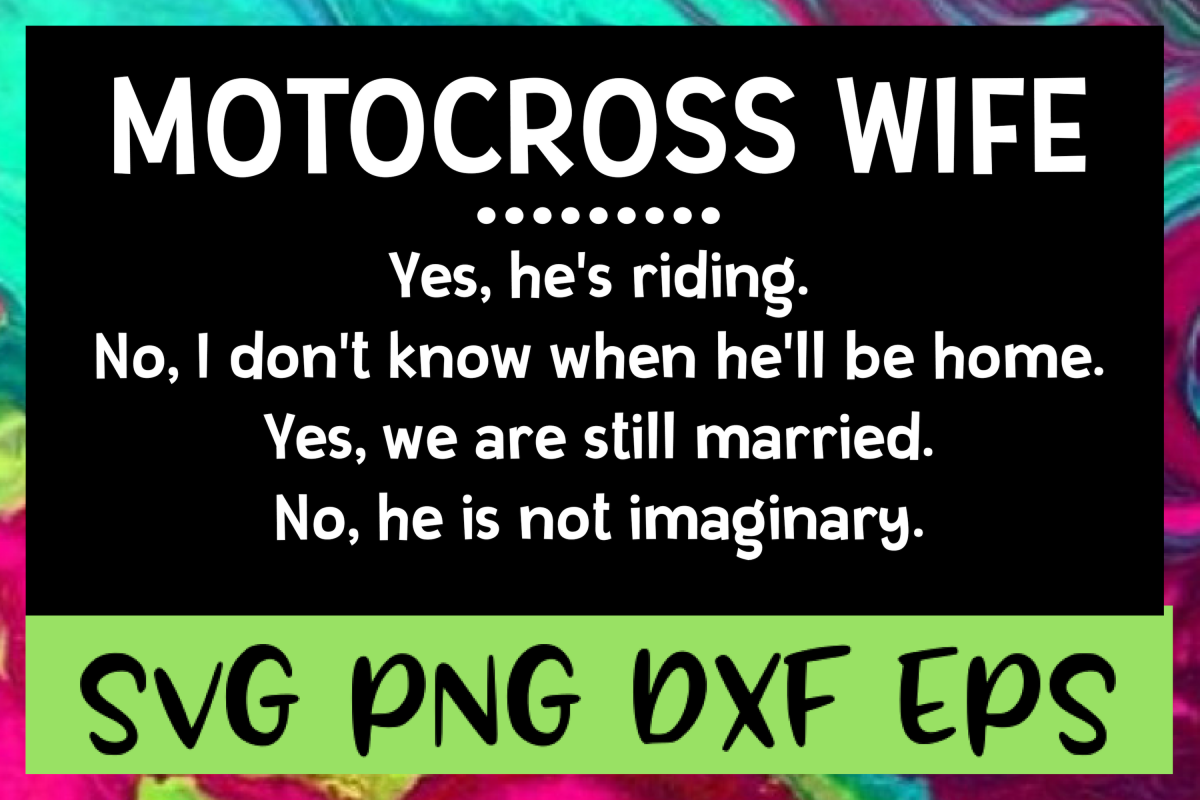Motocross Wife SVG PNG DXF & EPS Design / Cut Files example image 1