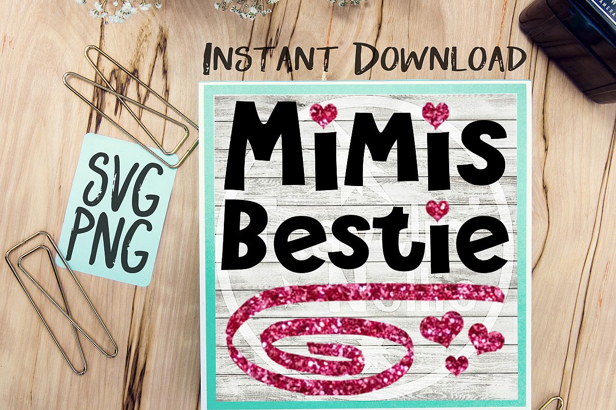 Mimi's Bestie SVG PNG Cricut Cameo Silhouette Brother Scan & Cut Crafters Cutting Files for Vinyl Cutting Sign Making example image 1