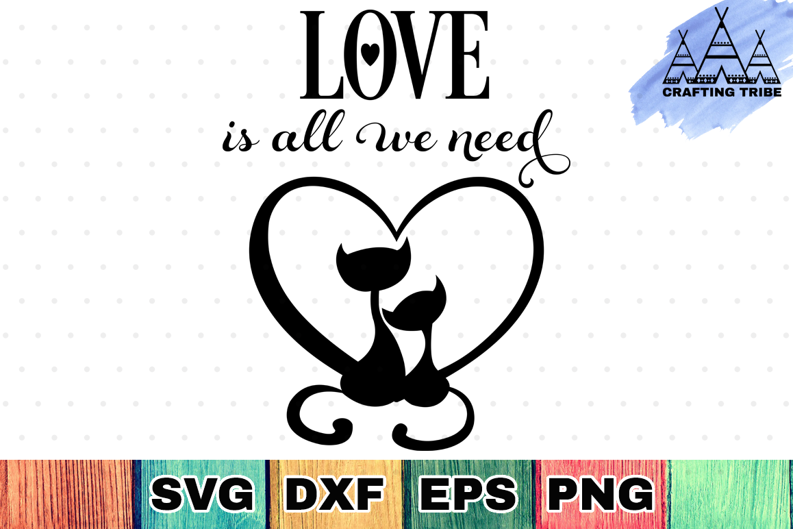 Valentine SVG Cut File - Love is All We Need example image 1