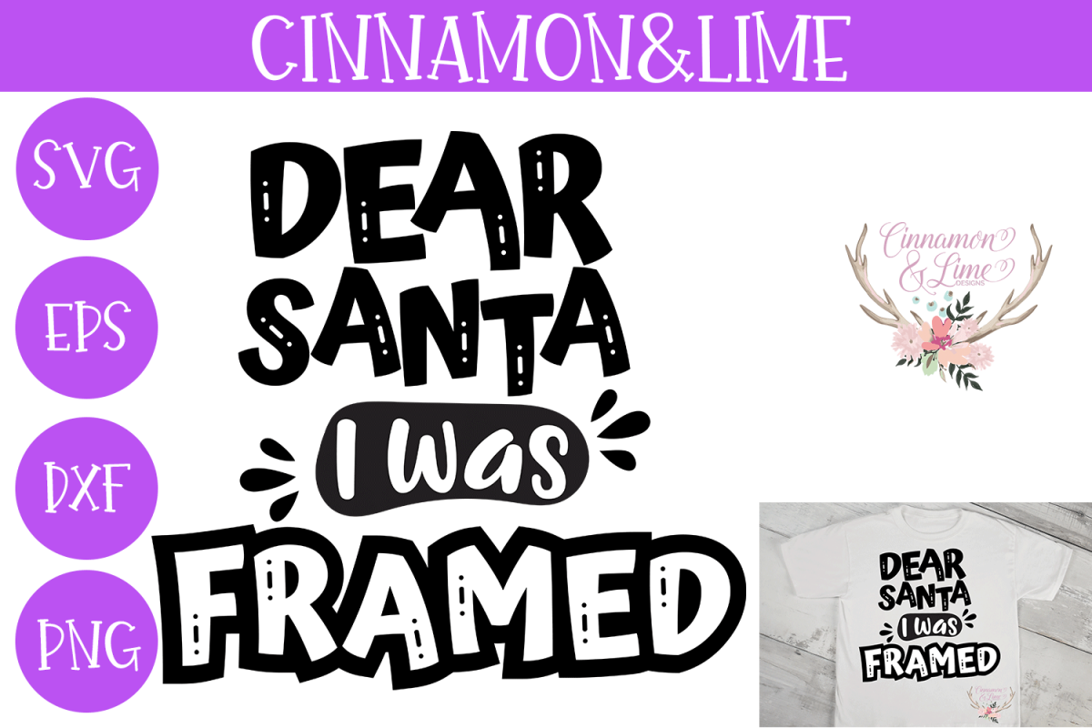 Christmas Svg - Dear Santa I Was Framed example image 1