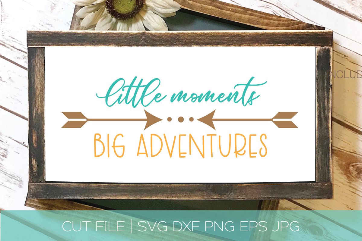 Little Moments Big Adventures SVG DXF Cut File example image 1