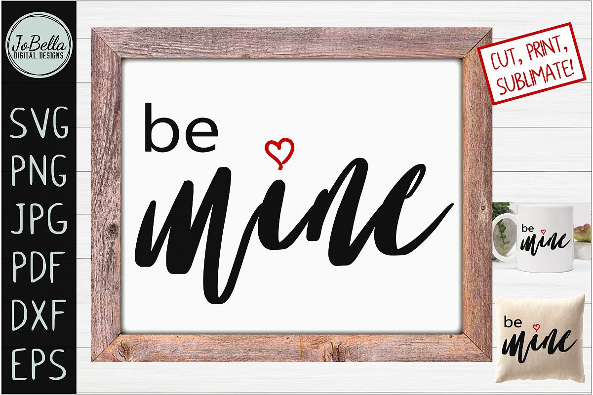 Download Be Mine Valentine's Day SVG, Sublimation PNG and Printable