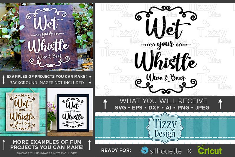 Wet Your Whistle Wine and Beer Wedding Sign SVG File - 5502 example image 1