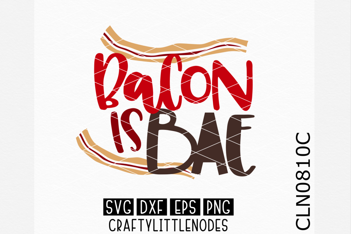 Bacon Is Bae example image 1