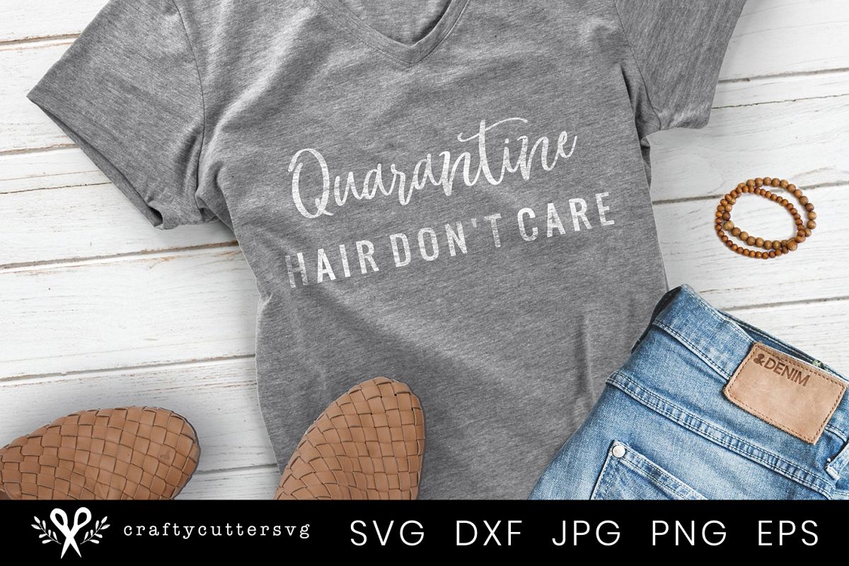 Download Quarantine Hair don't Care Svg, Quarantine T-Shirt Design