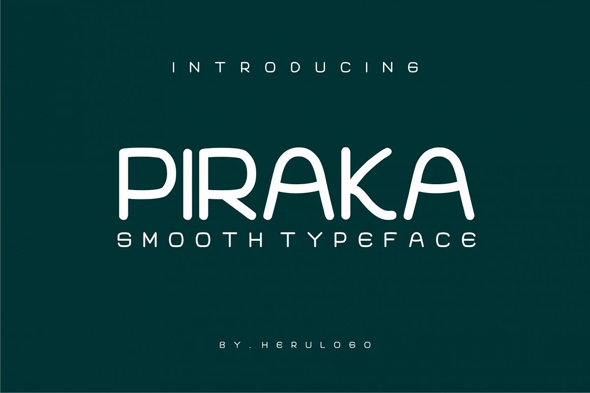 PIRAKA Smooth typeface example image 1