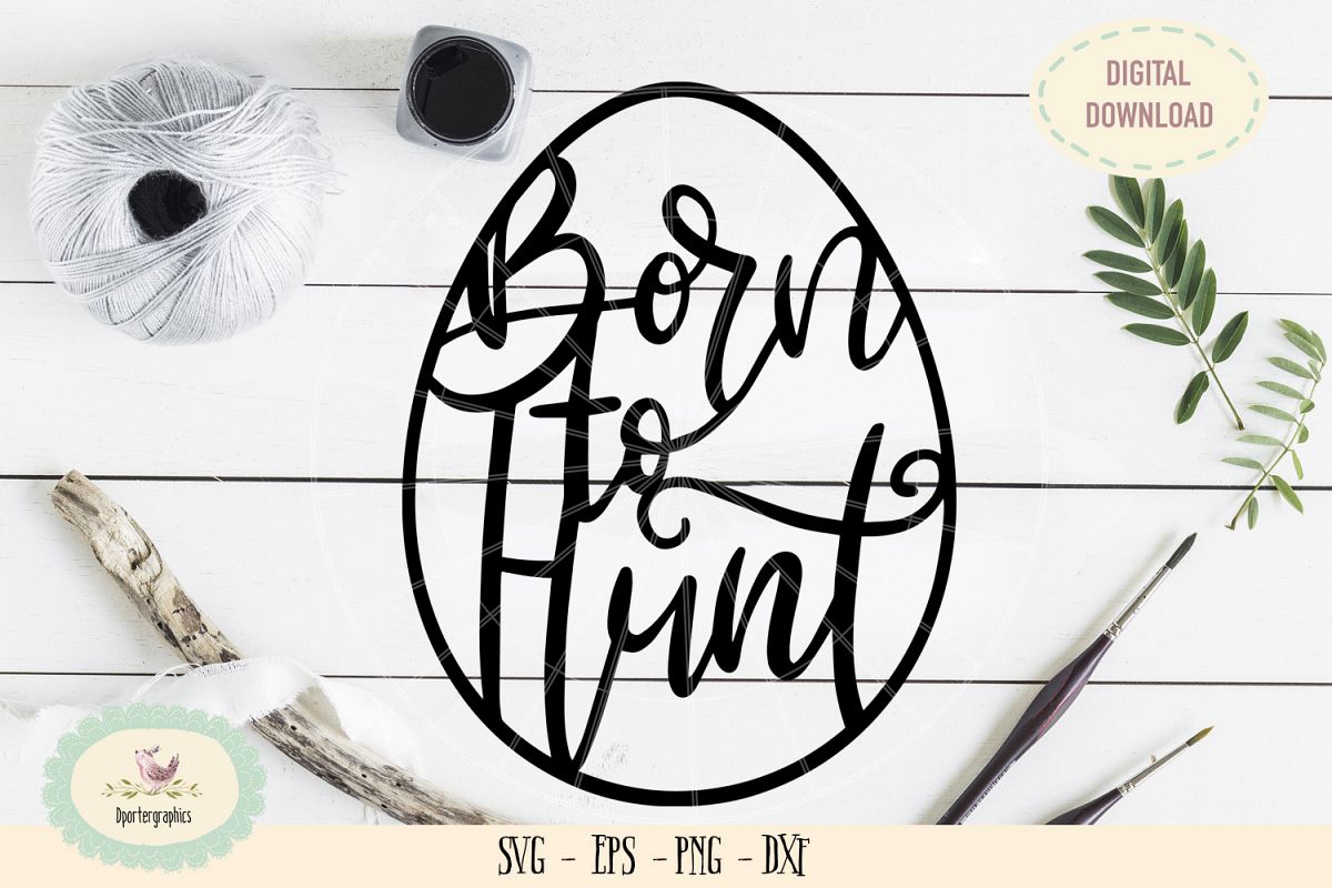Born to hunt easter egg paper cut SVG PNG Ester template example image 1