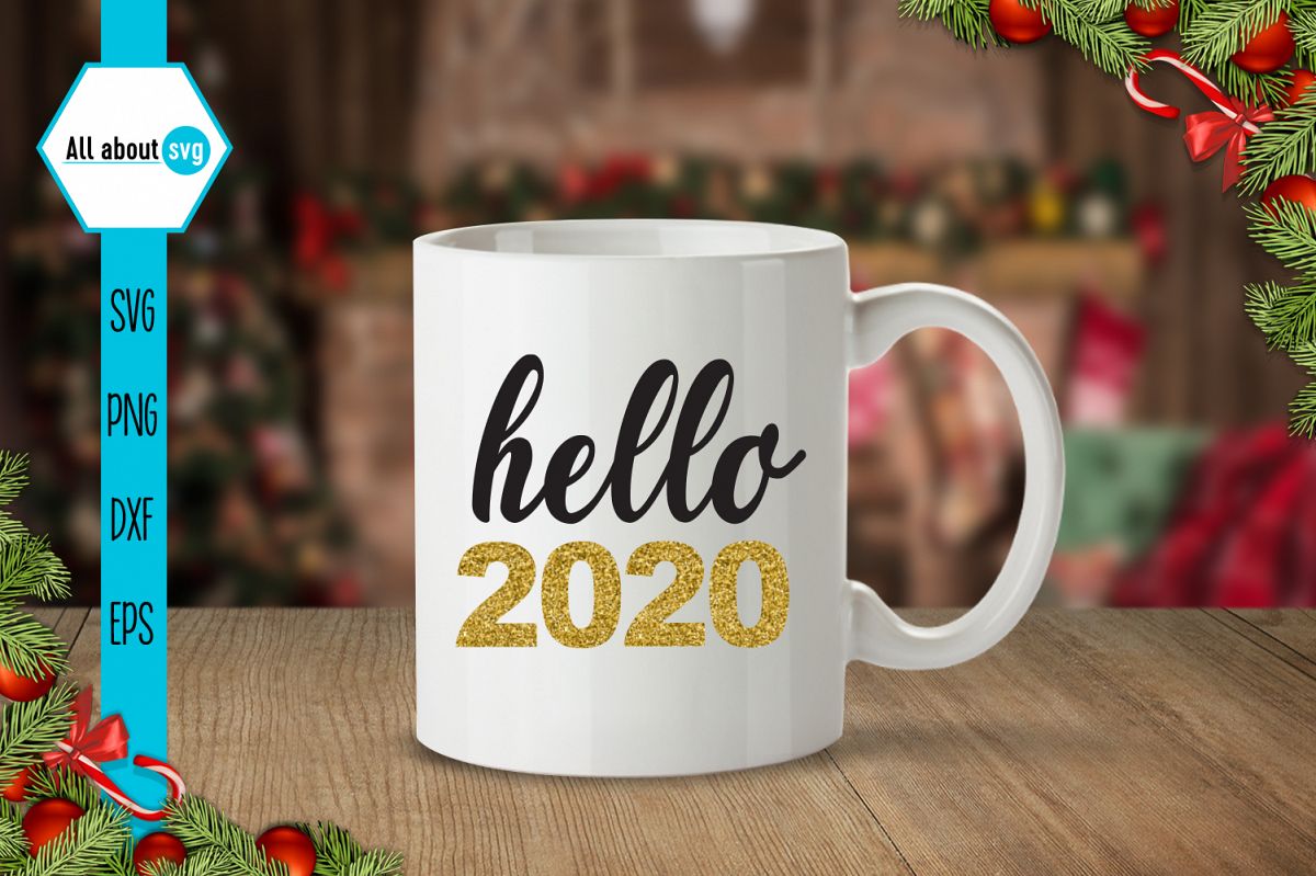 Hello 2020 Svg, New Year Svg example image 1