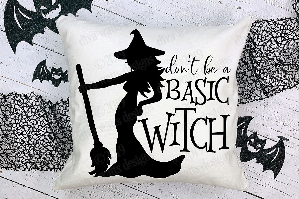 Don't Be A Basic Witch Halloween Cutting File example image 1