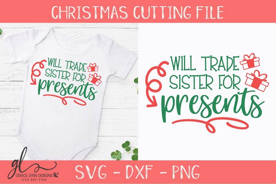 Will Trade Sister For Presents - Christmas SVG, DXF & PNG example image 1