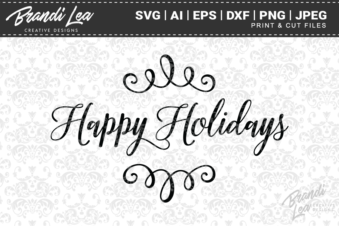 Happy Holidays Christmas SVG Cutting Files example image 1