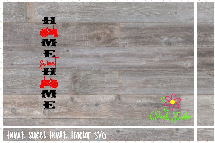 HOME sweet HOME tractor SVG example image 1