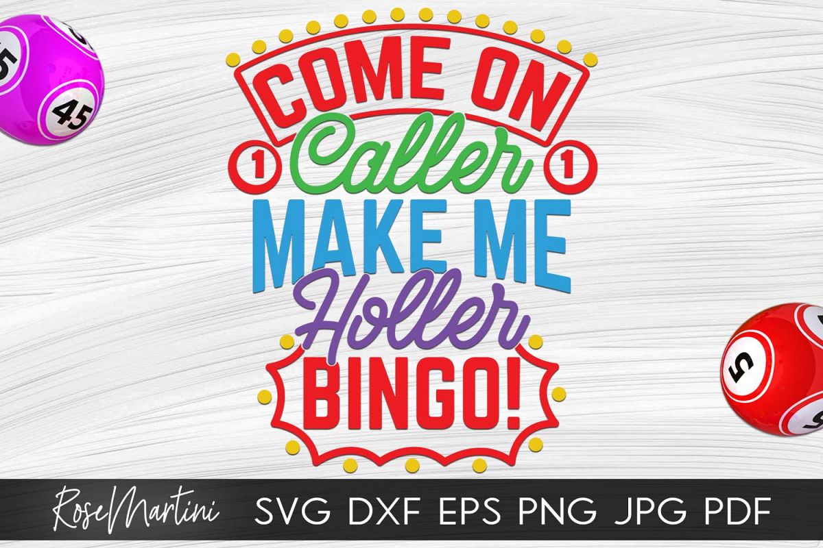 Come On Caller Make Me Holler Bingo SVG Bingo Lover