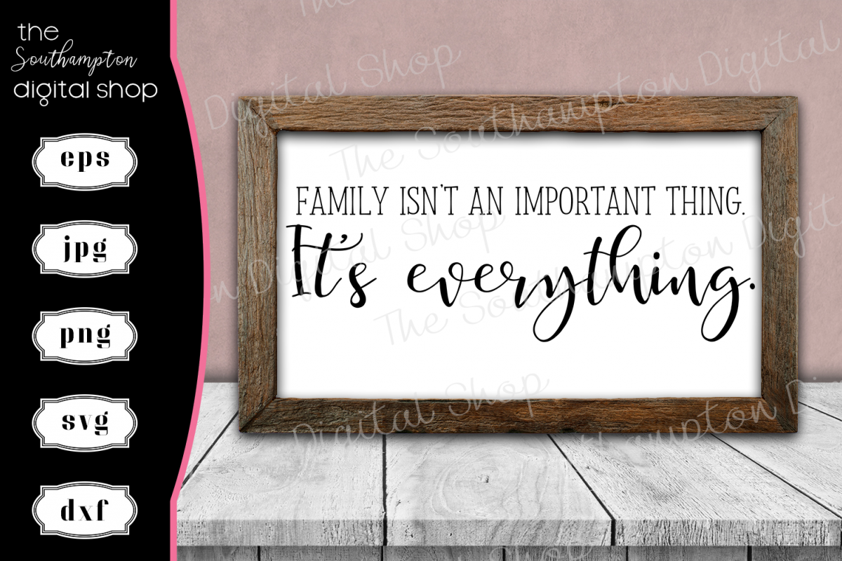 Family is Everything Quote example image 1