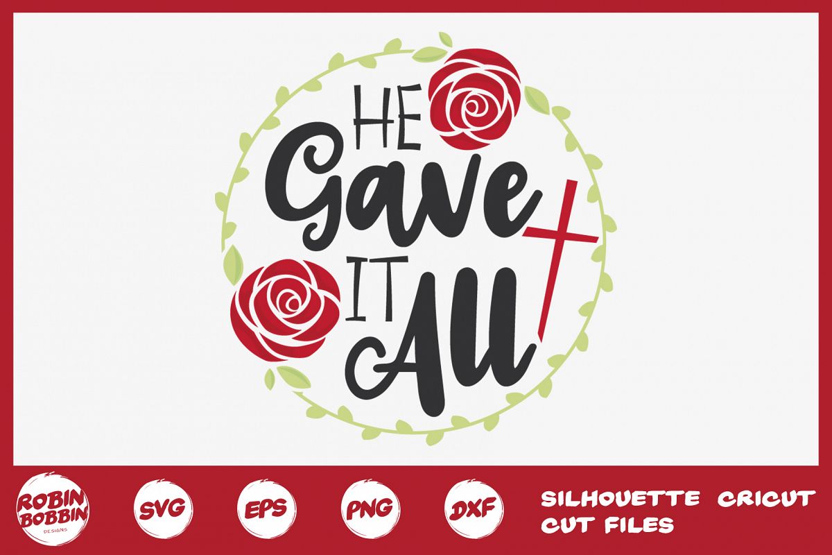 Easter svg, He Gave It All SVG, Christian Easter SVG example image 1