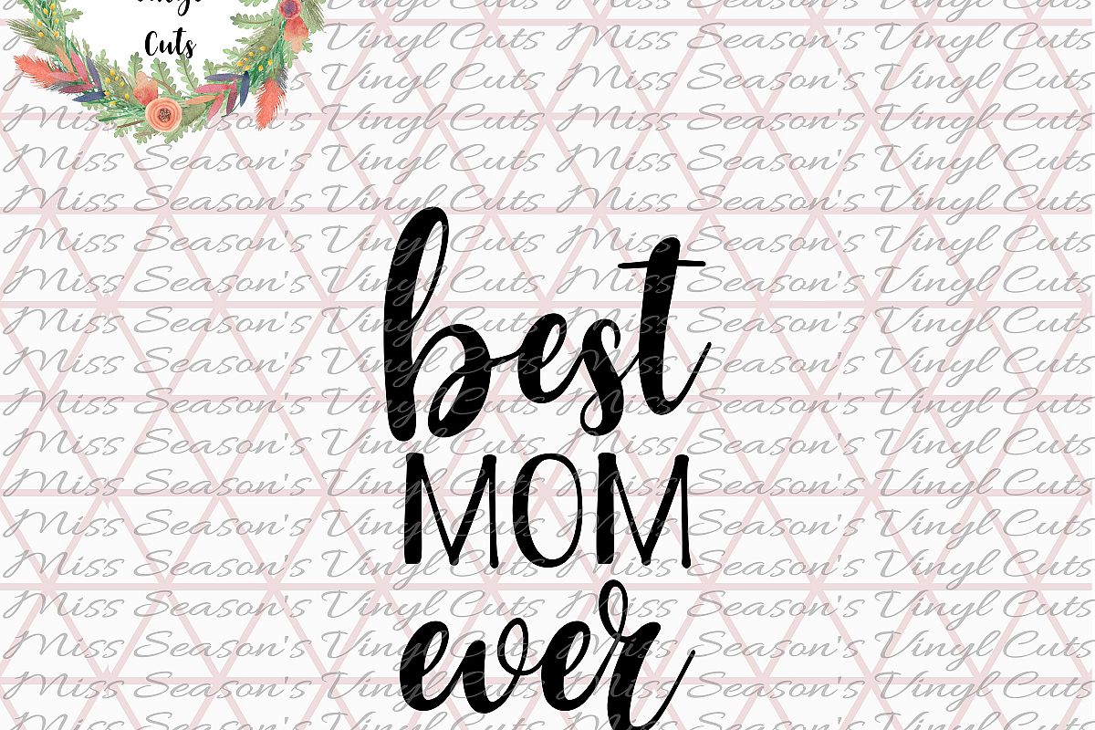 Best Mom Ever SVG example image 1
