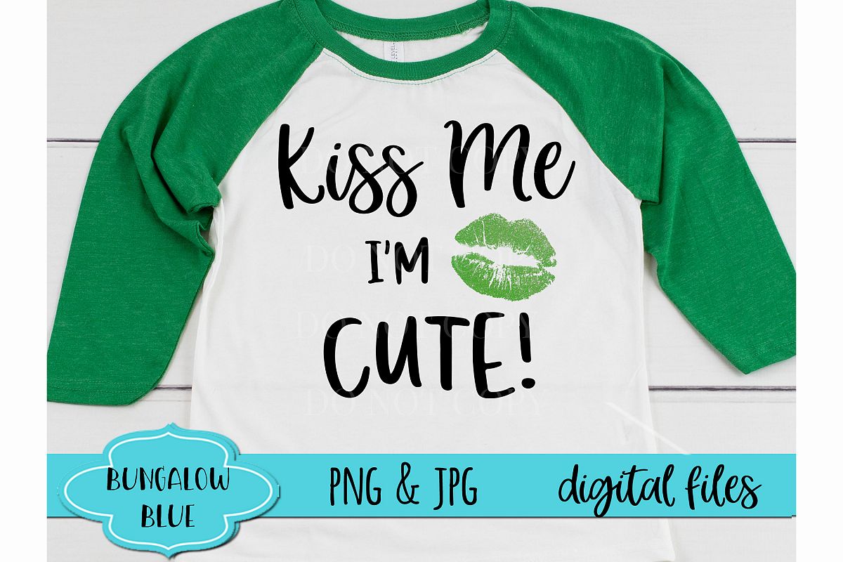 Kiss Me I'm Cute St. Patrick's Day Digital Download example image 1
