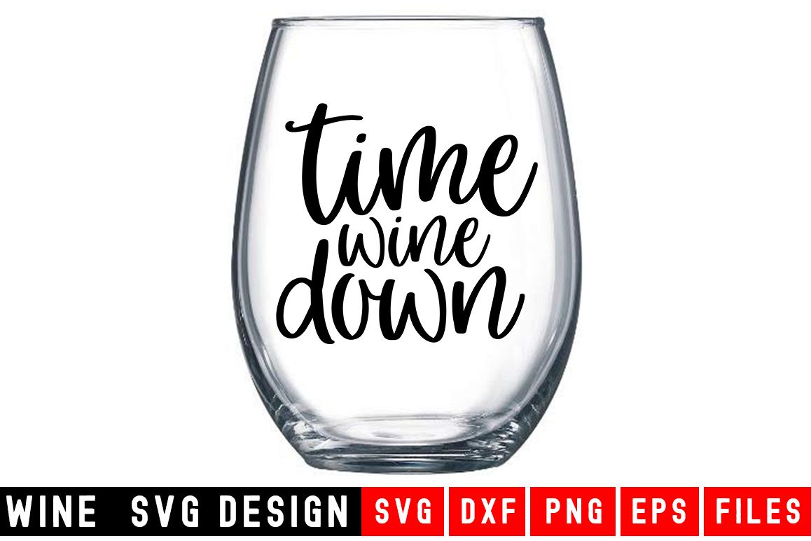 Time wine down SVG|Wine Glass SVG|Wine SVG example image 1
