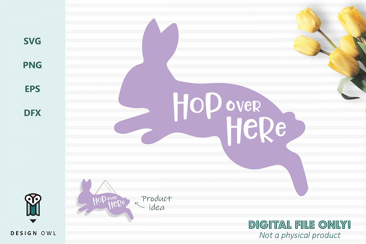Hop over here bunny - Easter SVG cut file example image 1
