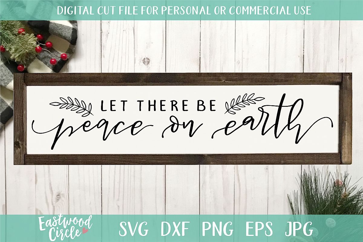 Download Let There Be Peace on Earth - A Christmas SVG Cut File