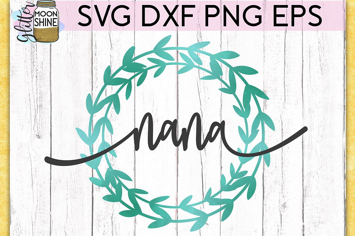 Download Nana SVG DXF PNG EPS Cutting Files (190197) | SVGs | Design Bundles
